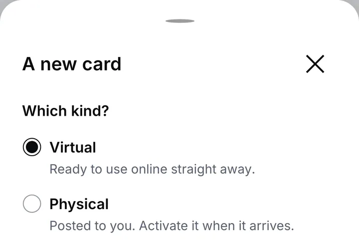 The sheet for a new card, asking which kind: a virtual card for online use, or a physical card posted to you and activated when it arrives