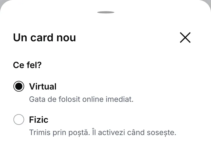 Panoul pentru un card nou, care întreabă ce fel: un card virtual pentru plăți online sau unul fizic, trimis prin poștă și activat când sosește