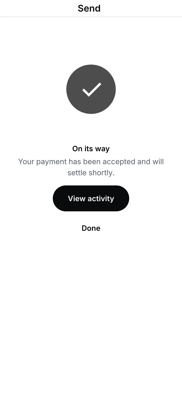 The On its way screen after a payment is confirmed: the payment has been accepted, with buttons to view activity or finish